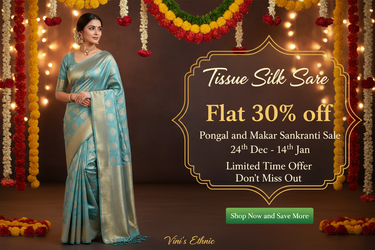 Create a rectangular banner of 300 x 250 px with the background of minimal flowers garlands and lights blurred luxury background and model wearing beautiful Tissue silk saree from Vini's Ethnic slightly turning right side and in the right side in the beautiful designer box Tissue Silk Saree Flat 30% off  Pongal and Magar Sankranti Sale 24th Dec - 14th Jan Limited Time offer Don't miss out Shop Now and Save More botton in Green Vini's Ethnic watermark